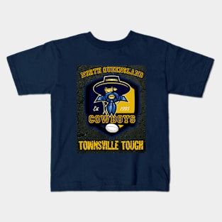 North Queensland Cowboys = TOWNSVILLE TOUGH Kids T-Shirt